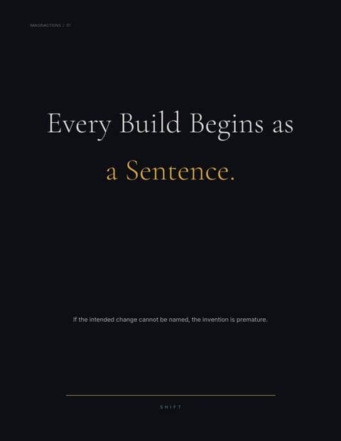Every Build Begins as a Sentence.