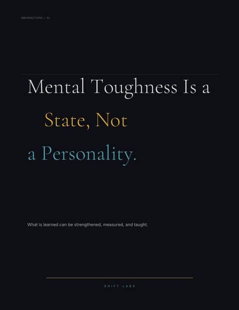 Mental Toughness Is a State, Not a Personality.