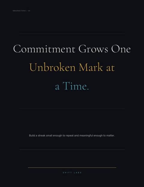 Commitment Grows One Unbroken Mark at a Time.